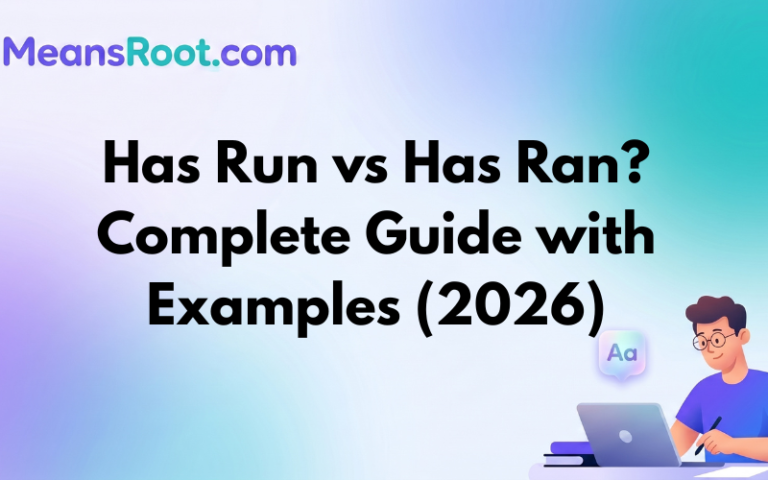 Has Run vs Has Ran